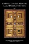 GRAPHICS DEVICES AND THE EARLY DECORATED BOOKS