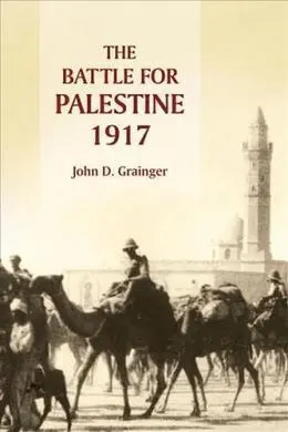 The Battle For Palestine, 1917