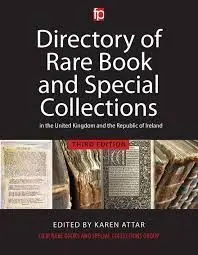 A Directory Of Rare Book And Special Collections In The Uk And Republic Of Ireland