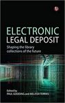 ELECTRONIC LEGAL DEPOSIT. SHAPING THE LIBRARY COLLECTONS ON THE FUTURE