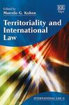 TERRITORIALITY AND INTERNATIONAL LAW