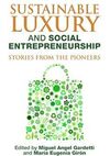 SUSTAINABLE LUXURY AND SOCIAL ENTREPRENEURSHIP: STORIES FROM THE PIONEERS