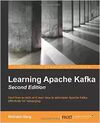 LEARNING APACHE KAFKA