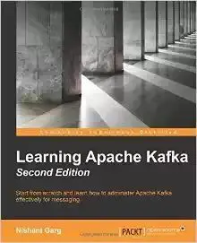 Learning Apache Kafka