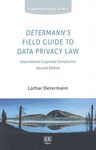 DETERMANN'S FIELD GUIDE TO DATA PRIVACY LAW