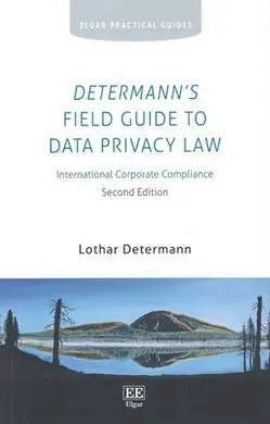 Determann's Field Guide To Data Privacy Law
