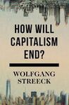 HOW WILL CAPITALISM END?