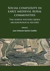 SOCIAL COMPLEXITY IN EARLY MEDIEVAL RURAL COMMUNITIES