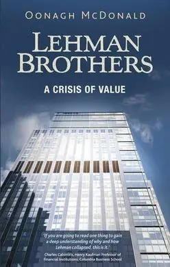 Lehman Brothers. A Crisis Of Value