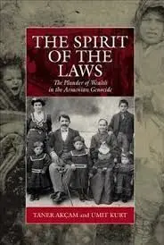 Spirit Of The Laws: The Plunder Of Wealth In The Armenian Genocide