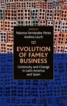 Evolution Of Family Business: Continuity And Change In Latin America And Spain