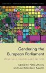 GENDERING THE EUROPEAN PARLIAMENT. STRUCTURES, POLICIES AND PRACTICES