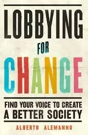 Lobbying For Change: Find Your Voice To Create a Better Society