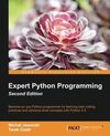 EXPERT PYTHON PROGRAMMING, SECOND EDITION