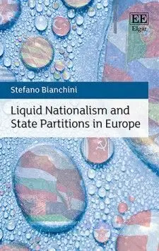 Liquid Nationalism And State Partitions In Europe