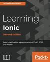 LEARNING IONIC 2, SECOND EDITION