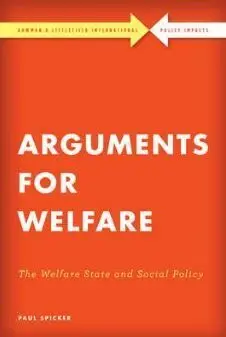 Arguments For Welfare. The Welfare State And Social Policy