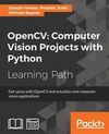 OPENCV: COMPUTER VISION PROJECTS WITH PYTHON