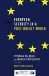 EUROPEAN SECURITY IN A POST-BREXIT WORLD