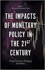 The Impacts Of Monetary Policy In The 21St Century