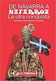 De Navarra a Nafarroa. La Otra Conquista