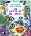 UN ARRECIFE DE CORAL COLOREA ARTE MAGIA