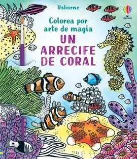 Un Arrecife de Coral Colorea Arte Magia
