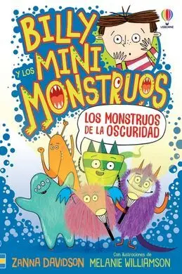Billy y los Mini Monstruos 1. Monstruos de la Oscuridad