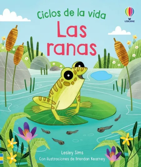 Las Ranas Ciclos de la Vida