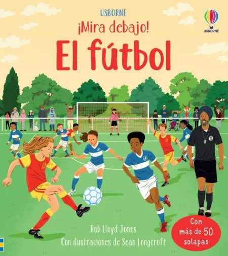 El Futbol ¡ Mira Debajo!