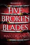 FIVE BROKEN BLADES