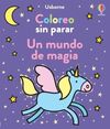 UN MUNDO DE MAGIA COLOREO SIN PARAR