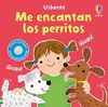 ME ENCANTAN LOS PERRITOS