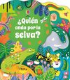 QUIEN ANDA POR LA SELVA