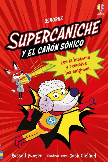 Supercaniche y el Cañón Sónico
