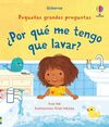 ¿POR QUE ME TENGO QUE LAVAR?