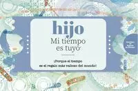 Hijo mi Tiempo Es tuyo