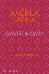 América Latina Gatronomía. Edición Firmada