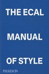 THE ECAL MANUAL OF STYLE