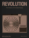 REVOLUTION - THE HISTORY OF TURNTABLE DESIGN