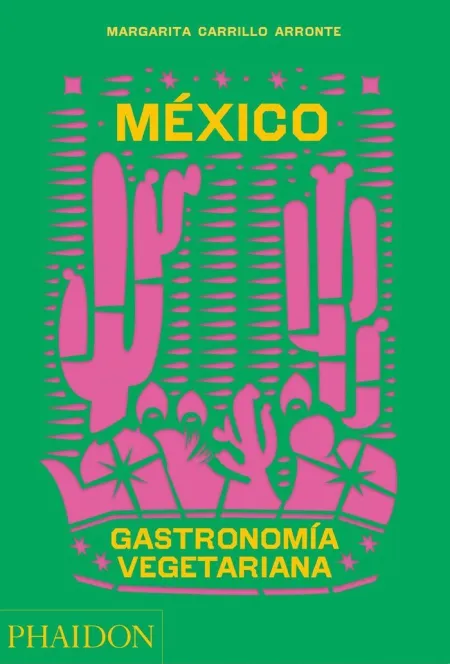 Mexico Gastronomia Vegetariana