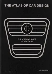 The Atlas Of Car Design - The World's Most Iconic