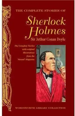The Complete Stories Of Sherlock Holmes