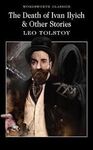 THE DEATH OF IVAN ILYICH & OTHER STORIES
