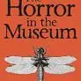 The Horror In The Museum: Collected Short Stories
