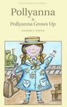 POLLYANNA & POLLYANNA GROWS UP