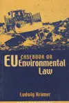Casebook On Eu Enviromental Law