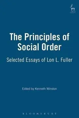 Principles Of Social Order: Selected Essays Of Lon L. Fuller