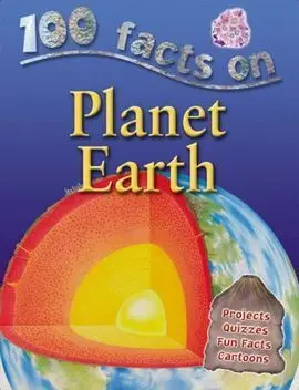 100 Facts Planet Earth