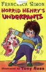 HORRID HENRY`S UNDERPANTS